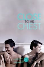 Close to His Chest (2019)