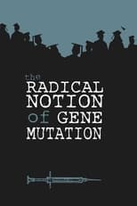 Poster for The Radical Notion of Gene Mutation