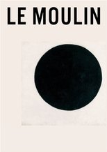 Le Moulin poster movie