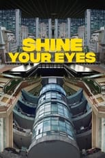 Poster for Shine Your Eyes