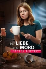 Mit Liebe zum Mord 7: Letzter Auftritt