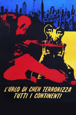 Poster di L'urlo di Chen terrorizza tutti i continenti