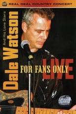 Poster for Dale Watson And His Lone Stars: For Fans Only Live