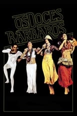 Poster for Os Doces Bárbaros