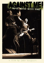 Against Me!: We're Never Going Home poster movie