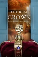 Poster for The Real Crown: Inside the House of Windsor