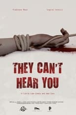 Poster for They Can't Hear You
