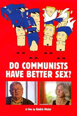 Poster for Do Communists Have Better Sex?