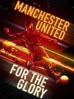 Poster for Manchester United: For the Glory