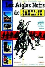 Les aigles noirs de Santa Fé serie streaming