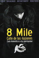 8 Mile: Calle de ilusiones
