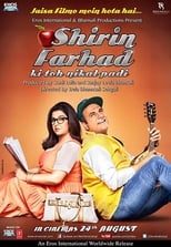 Shirin Farhad Ki Toh Nikal Padi (2012)