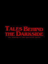 Tales Behind The Darkside: The Making Of Four Ghoulish Fables