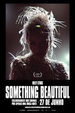 Miley Cyrus: Something Beautiful
