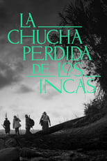 Poster for La Chucha Perdida de los Incas 