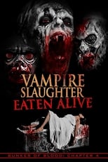 Poster for Vampire Slaughter: Eaten Alive