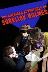 The American Adventures of Surelick Holmes