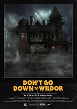 Poster for Don’t Go Down to Wildor