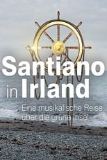 Santiano in Irland – eine musikalische Reise über die grüne Insel