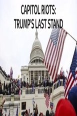 Poster for Capitol Riots Trump's Last stand