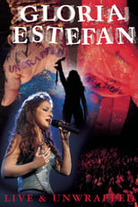 Poster for Gloria Estefan: Live and Unwrapped