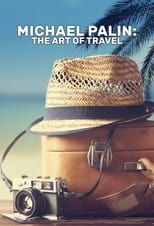 Poster for Michael Palin: The Art of Travel Season 1