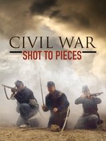 Civil War: Shot to Pieces