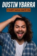 Poster for Dustin Ybarra: That Will Not Do