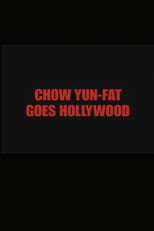 Chow Yun Fat Goes Hollywood poster