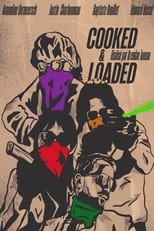 Poster for Cooked & Loaded