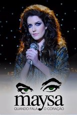 Luz, Câmera, 50 Anos: Maysa: Quando Fala o Coração - O Filme main poster