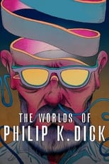 Poster for The Worlds of Philip K. Dick