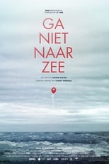 Poster for Ga niet naar zee