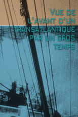 Poster for Vue de l'avant d'un transatlantique par un gros temps 