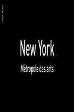 Poster for New York, Métropole Des Arts 