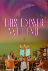 Poster for This Dinner Will End 