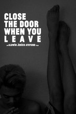 Close The Door When You Leave poster movie