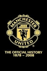 Poster for Manchester United: The Official History 1878-2008