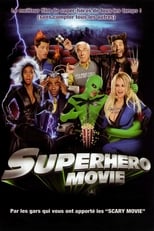 Super Héros Movie serie streaming
