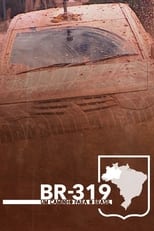 Poster for BR-319 - Um caminho para o Brasil 