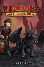Poster zu Staffel 5 – DreamWorks Dragons: Auf zu neuen Ufern
