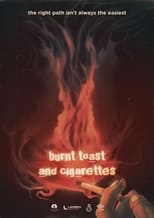 Poster for Burnt Toast and Cigarettes