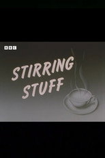 Stirring Stuff