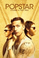 Popstar : Célèbre à tout prix serie streaming