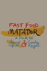 Poster for Fast Food Matador