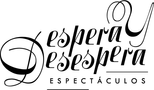 ESPERA Y DESESPERA Espectáculos