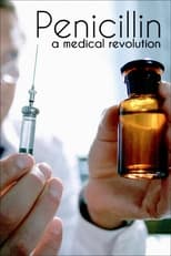 Poster for Penicillin: A Medical Revolution