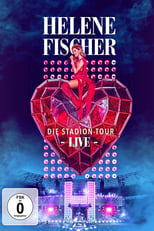 Poster for Helene Fischer Live – Die Stadion-Tour