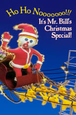 Poster for Ho Ho Nooooooo!!! It's Mr. Bill's Christmas Special! 