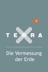 Nonton Terra X – Die Vermessung der Erde (2019)
